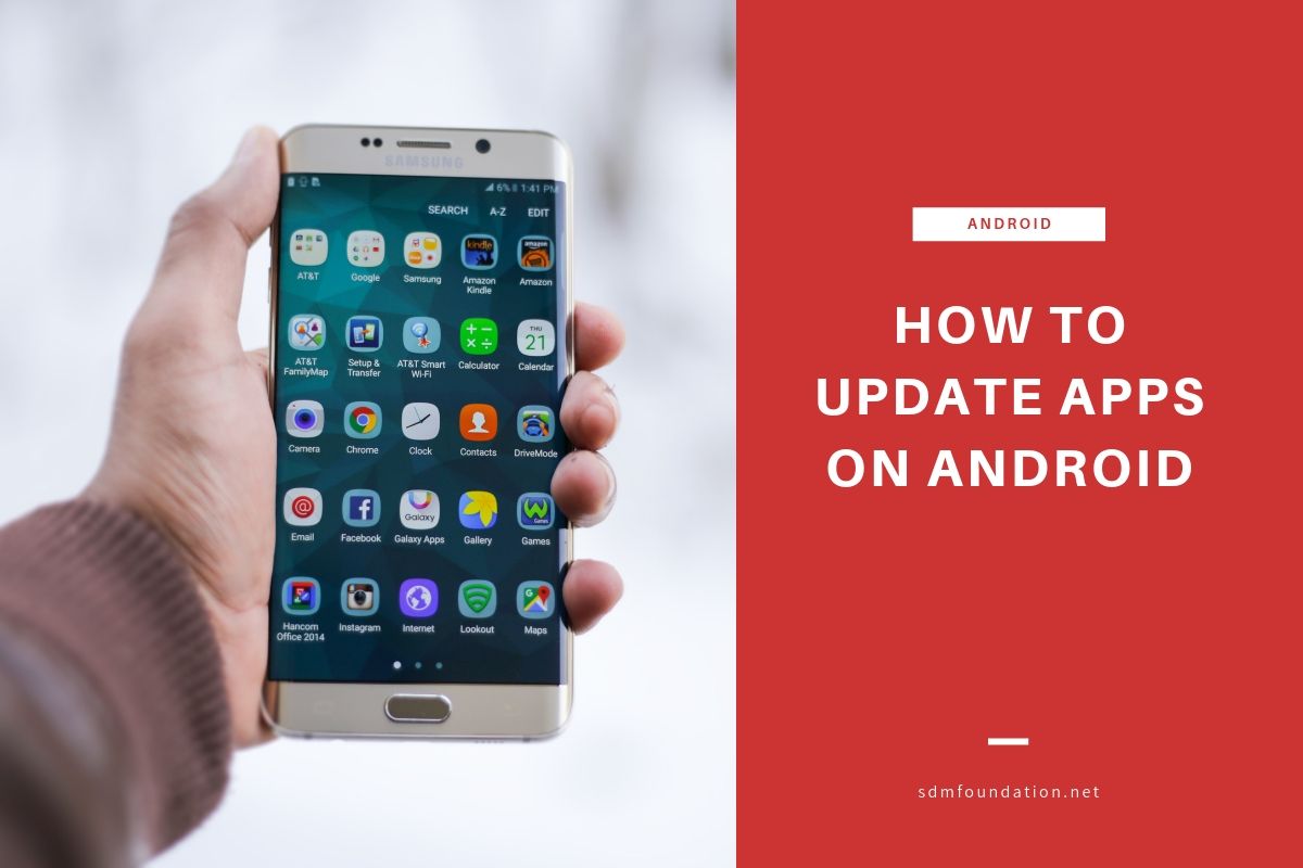 How To Update Apps On An Android - SDM Foundation