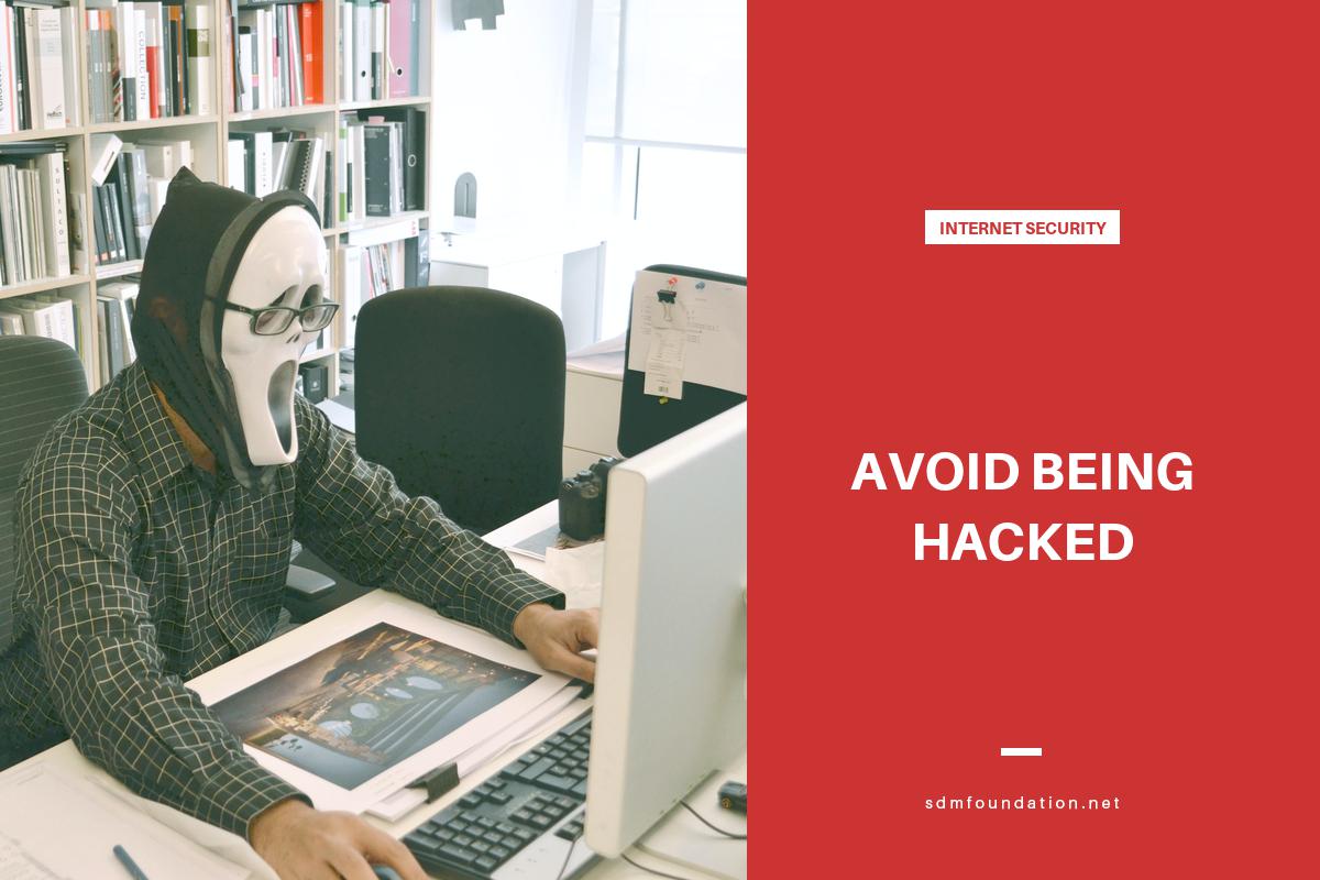 How To Avoid Being Hacked Sdm Foundation