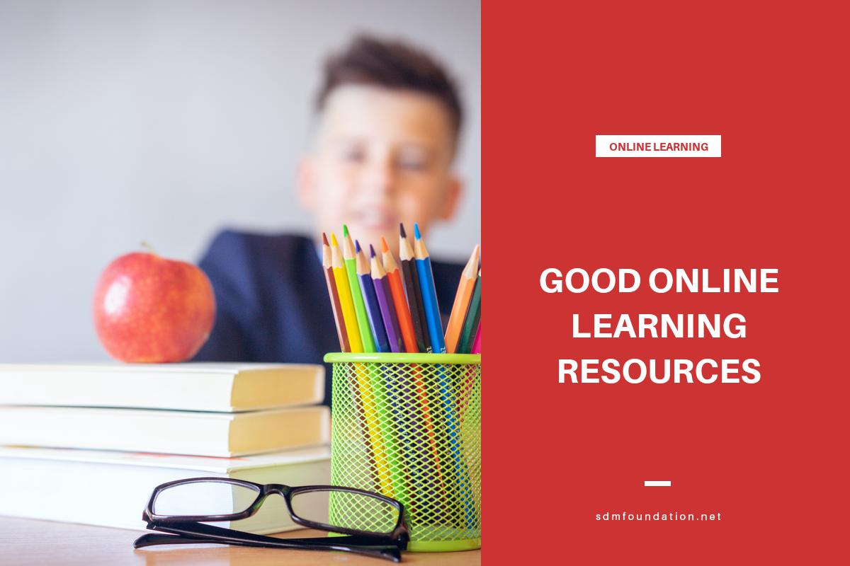 Good Online Learning Resources - SDM Foundation