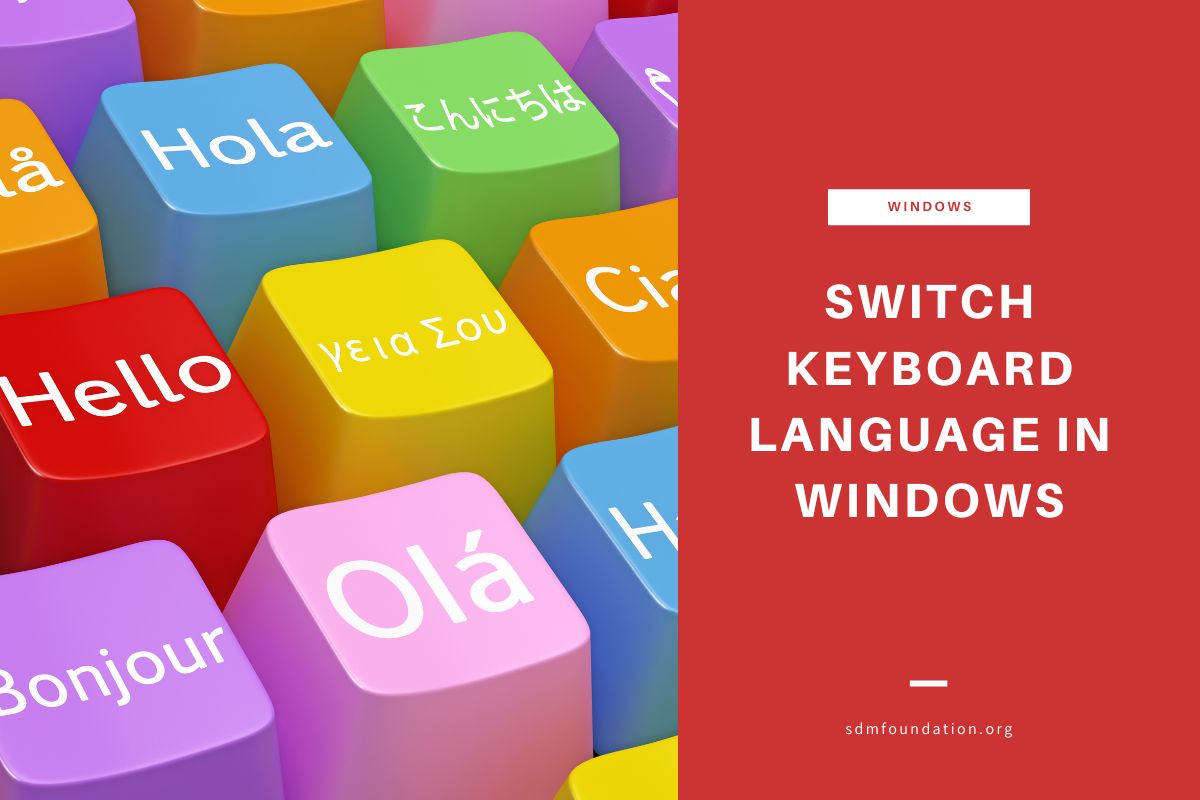 How to Switch Keyboard Languages on Windows - SDM Foundation